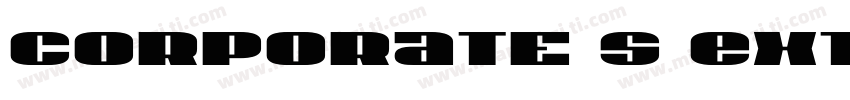 Corporate S Extra字体转换